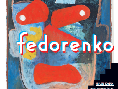 Fedorenko. Reflets joyeux d’un sombre éclat